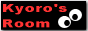 Kyoro's Room Blog